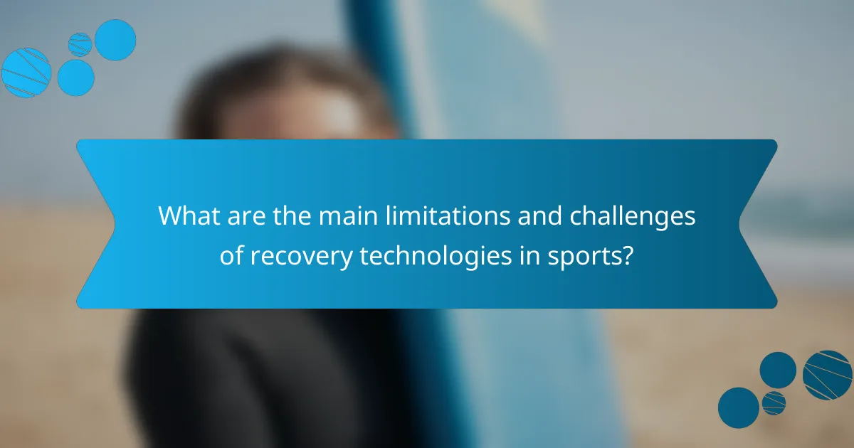 What are the main limitations and challenges of recovery technologies in sports?